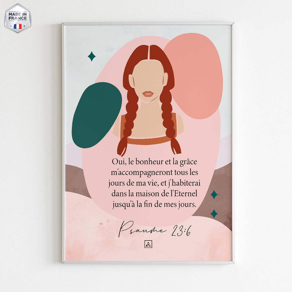 Affiche décoration pour chrétienne - Psaume 23:6